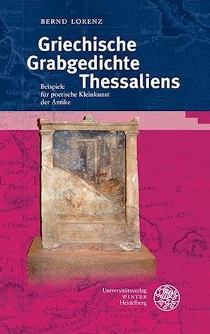 Cover for Lorenz · Griechische Grabgedichte Thessal (Book) (2019)