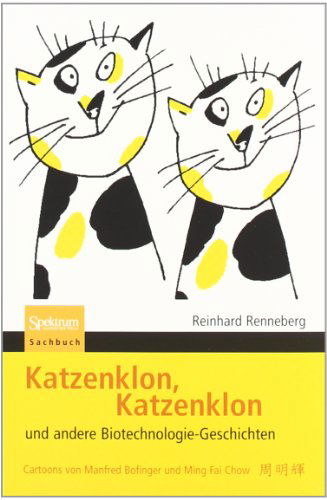 Cover for Reinhard Renneberg · Katzenklon, Katzenklon: und andere Biotechnologie-Geschichten (Paperback Book) [German, 2008 edition] (2007)