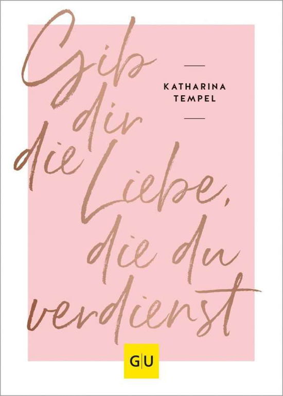 Cover for Tempel · Gib dir die Liebe, die du verdie (Buch)