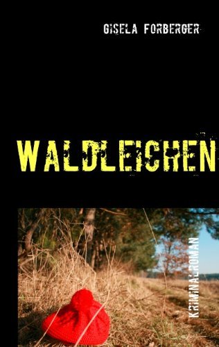 Cover for Gisela Forberger · Waldleichen (Paperback Bog) [German edition] (2011)