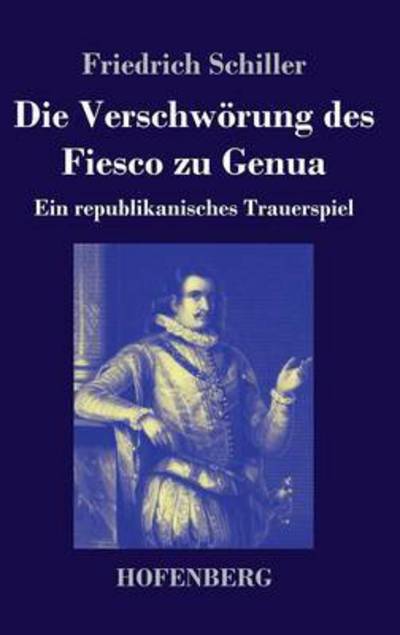 Cover for Friedrich Schiller · Friedrich Schiller:Die Verschwörung des (Book) (2013)