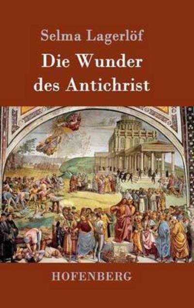 Cover for Lagerlöf · Die Wunder des Antichrist (Bok) (2016)