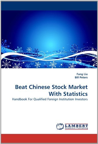 Cover for Bill Peters · Beat Chinese Stock Market with Statistics: Handbook for Qualified Foreign Institution Investors (Paperback Bog) (2011)