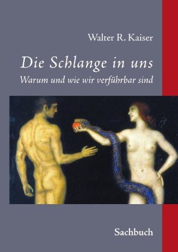 Cover for Walter R. Kaiser · Die Schlange in Uns (Paperback Book) [German edition] (2011)