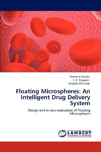 Cover for Snigdha Pattnaik · Floating Microspheres: an Intelligent Drug Delivery System: Design and In-vivo Evaluation of Floating Microspheres (Pocketbok) (2012)