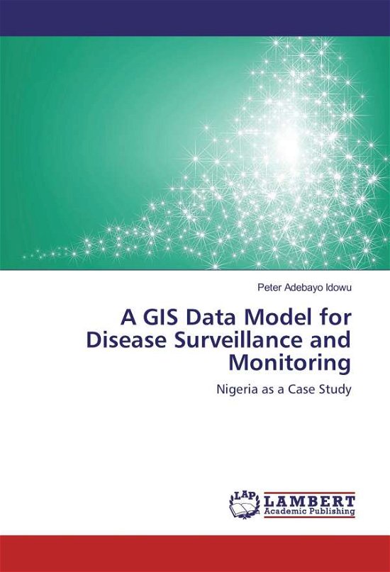 Cover for Idowu · A GIS Data Model for Disease Surv (Book)