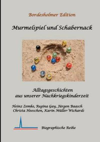 Cover for J Rgen Baasch · Murmelspiel und Schabernack: Alltagsgeschichten aus unserer Nachkriegskinderzeit (Paperback Book) (2012)