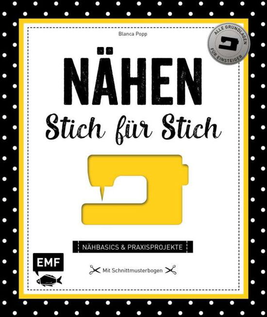 Nähen - Stich für Stich - Popp - Książki -  - 9783863554415 - 