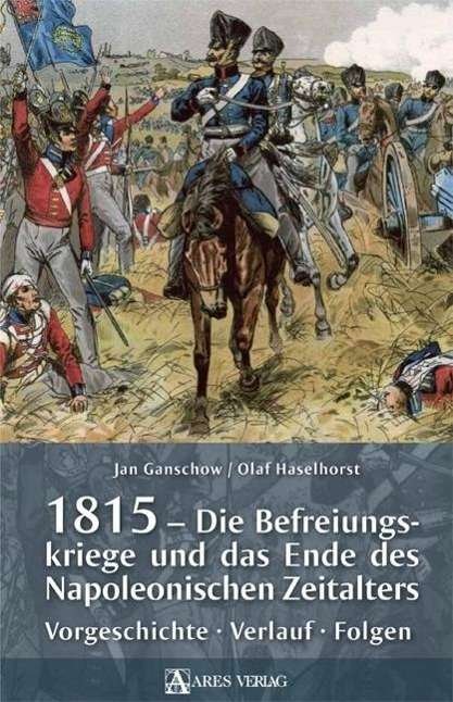 Cover for Ganschow · 1815 - Die Befreiungskriege un (Bok)