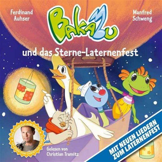 Cover for Tramitz,christian / Auhser,ferdinand / Schweng,manfred · Bakabu Und Das Sterne-laternenfest (Neuausgabe) (CD) (2021)