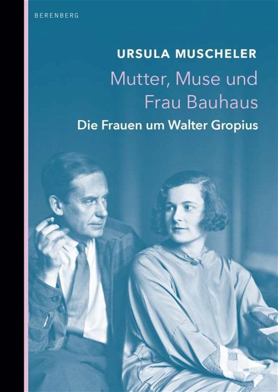 Cover for Muscheler · Mutter, Muse und Frau Bauhaus (Book)