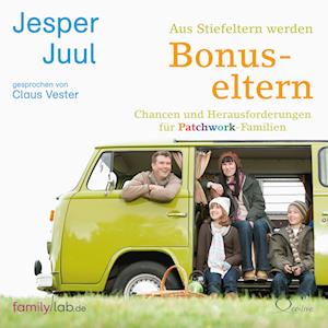 Cover for Jesper Juul · Aus Stiefeltern werden Bonuseltern (Lydbok (CD)) (2023)