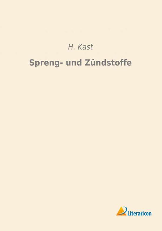 Cover for Kast · Spreng- und Zündstoffe (Book)