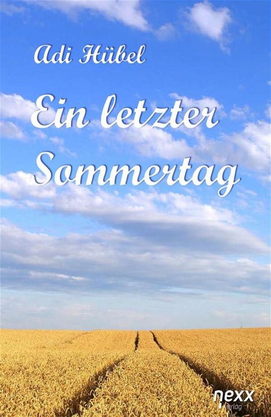 Cover for Hübel · Ein letzter Sommertag (Buch)