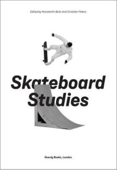 Cover for Christian Peters-Konstantin Butz · Skateboard Studies (Paperback Book) (2018)