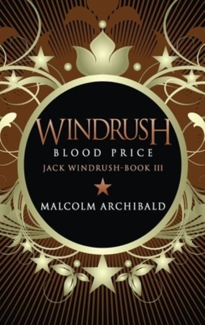 Cover for Malcolm Archibald · Windrush - Blood Price (Hardcover Book) (2021)