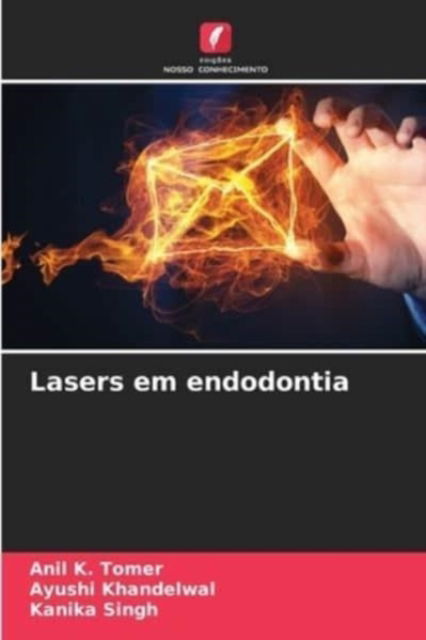 Cover for Anil K Tomer · Lasers em endodontia (Paperback Book) (2021)