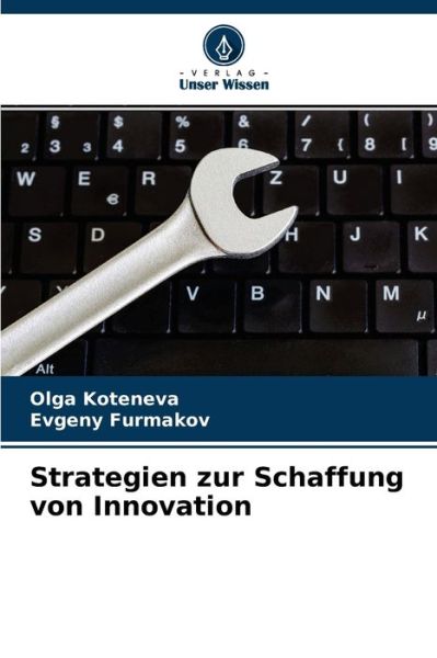Cover for Olga Koteneva · Strategien zur Schaffung von Innovation (Paperback Book) (2021)