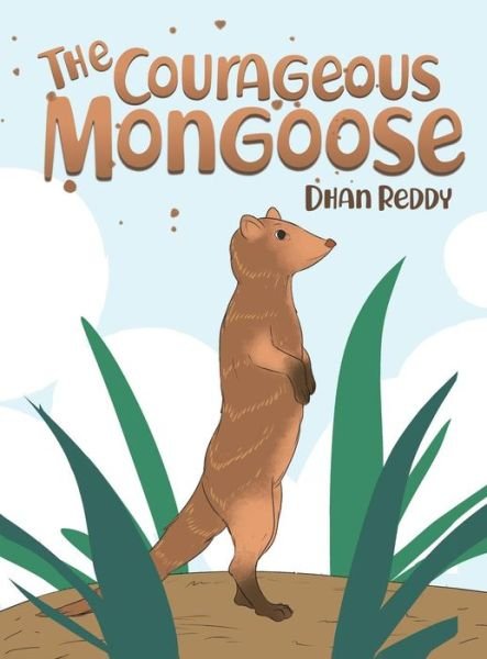 Cover for Dhan Reddy · The Courageous Mongoose (Inbunden Bok) (2018)