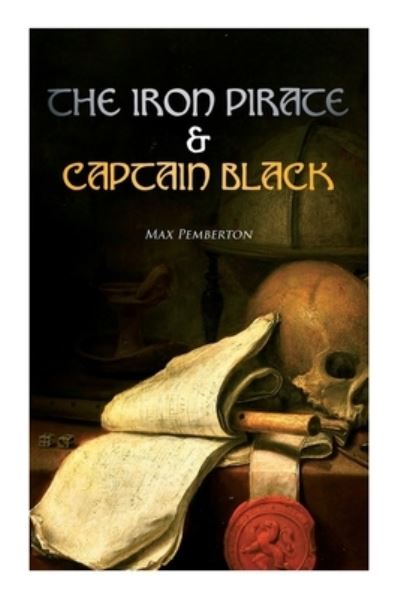 Cover for Max Pemberton · The Iron Pirate &amp; Captain Black (Paperback Book) (2021)