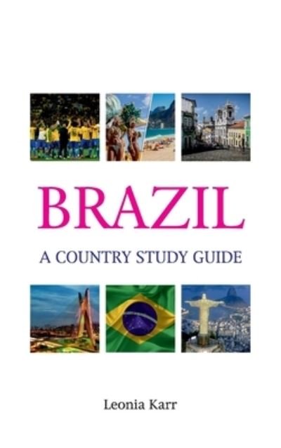 Cover for Leonia Karr · Brazil (Hardcover Book) (2018)