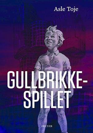 Cover for Asle Toje · Europatrilogien: Gullbrikkespillet (Gebundesens Buch) (2020)