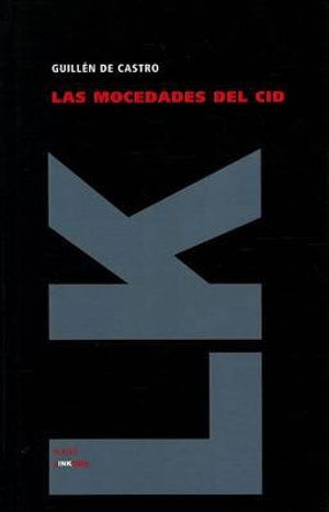 Cover for Guillen De Castro Y Bellvis · Las Mocedades Del Cid (Teatro) (Spanish Edition) (Hardcover Book) [Spanish edition] (2024)