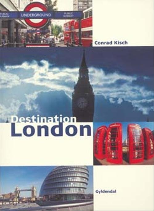 Cover for Conrad Kisch · Destination: Destination London (Hæftet bog) [1. udgave] (2006)