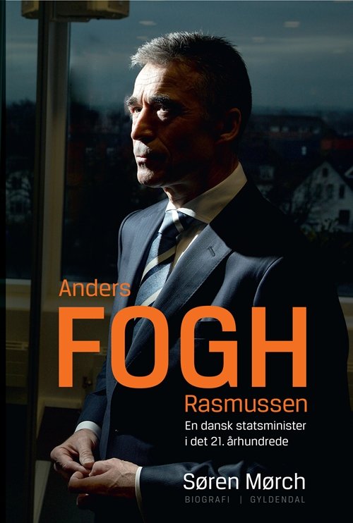 Cover for Søren Mørch · Anders Fogh Rasmussen (Bound Book) [1. Painos] (2013)