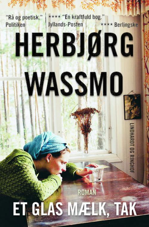 Cover for Herbjørg Wassmo · Et glas mælk, tak (Sewn Spine Book) [5.º edición] [Paperback] (2014)