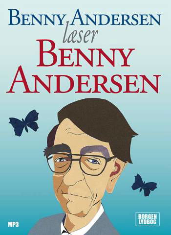 Cover for Benny Andersen · Benny Andersen læser Benny Andersen (Audiobook (MP3)) [2.º edición] [MP3-CD] (2008)