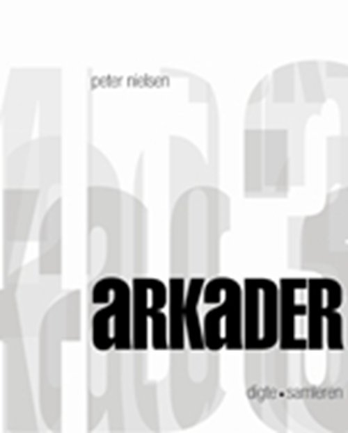 Cover for Peter Nielsen · Arkader (Heftet bok) [1. utgave] (2009)