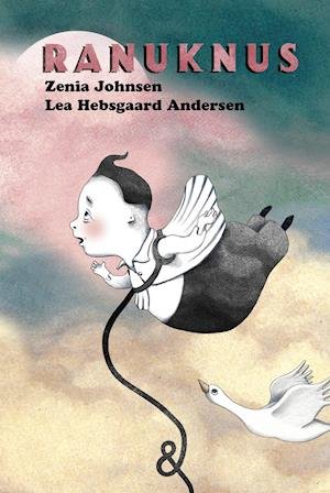Cover for Zenia Johnsen · Ranuknus (Inbunden Bok) [1:a utgåva] (2021)