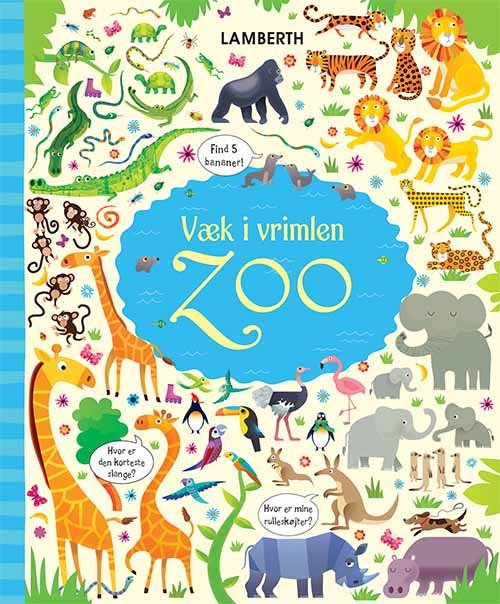 Væk i vrimlen: Væk i vrimlen - Zoo - Kirsteen Robson - Livros - Lamberth - 9788771616415 - 12 de agosto de 2019