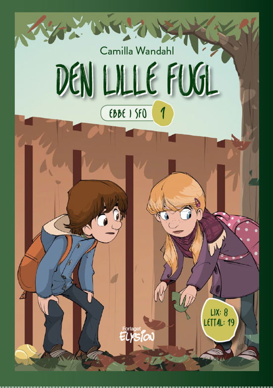 Cover for Camilla Wandahl · Ebbe i SFO 1: Den lille fugl (Innbunden bok) [1. utgave] (2019)