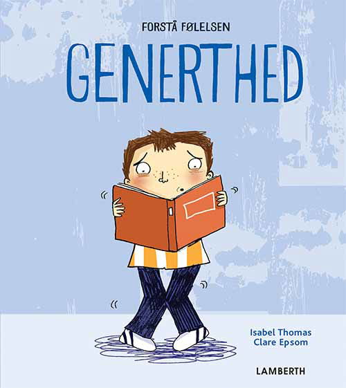 Forstå følelsen: Generthed - Isabel Thomas - Books - Lamberth - 9788772242415 - January 11, 2021