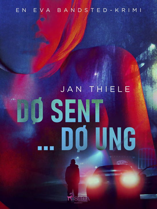 Cover for Jan Thiele · Eva Bandsted #2: Dø sent ... dø ung (Sewn Spine Book) [1st edition] (2025)