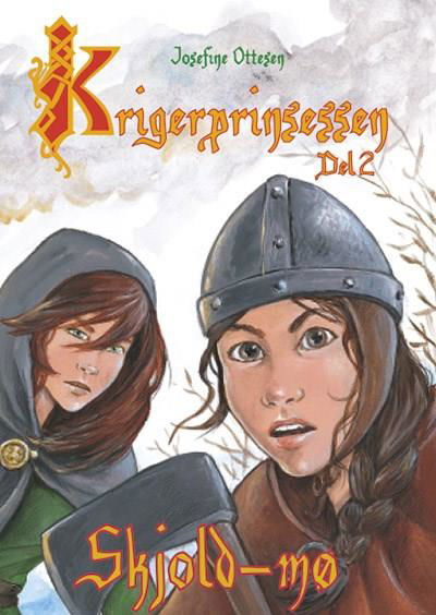 Cover for Josefine Ottesen · Krigerprinsessen: Krigerprinsessen, del 2. Skjoldmø (Gebundenes Buch) [1. Ausgabe] (2006)