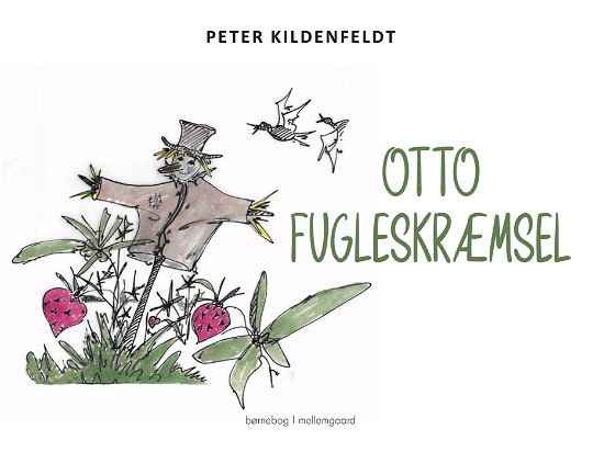 Cover for Peter Kildenfeldt · Otto Fugleskræmsel (Bound Book) [1.º edición] (2023)