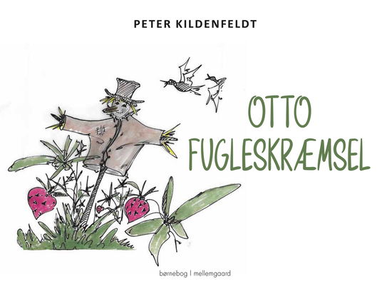 Otto Fugleskræmsel - Peter Kildenfeldt - Bücher - Forlaget mellemgaard - 9788775759415 - 20. Januar 2023