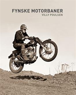Cover for Villy Poulsen · Fynske Motorbaner (Bound Book) [1er édition] [Indbundet] (2013)