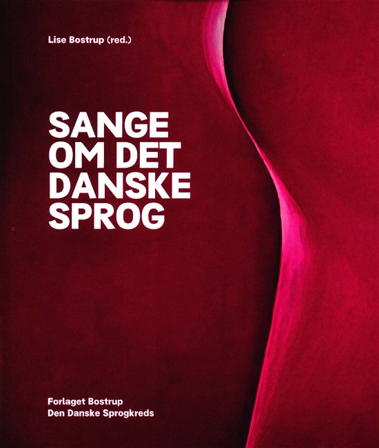 Cover for Lise Bostrup · Sange om det danske sprog (Hæftet bog) [1. udgave] (2018)