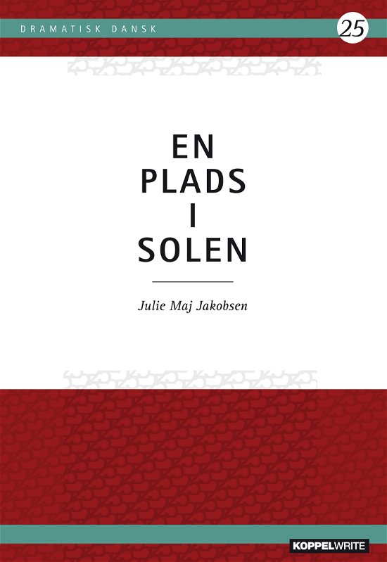 Cover for Julie Maj Jakobsen · Dramatisk Dansk 25: En plads i solen (Paperback Book) [1.º edición] (2023)