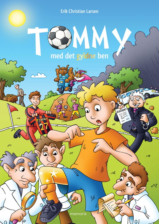 Tommy med det gyldne ben - Erik Christian Larsen - Books - Forlaget Memoris - 9788793681415 - November 2, 2018