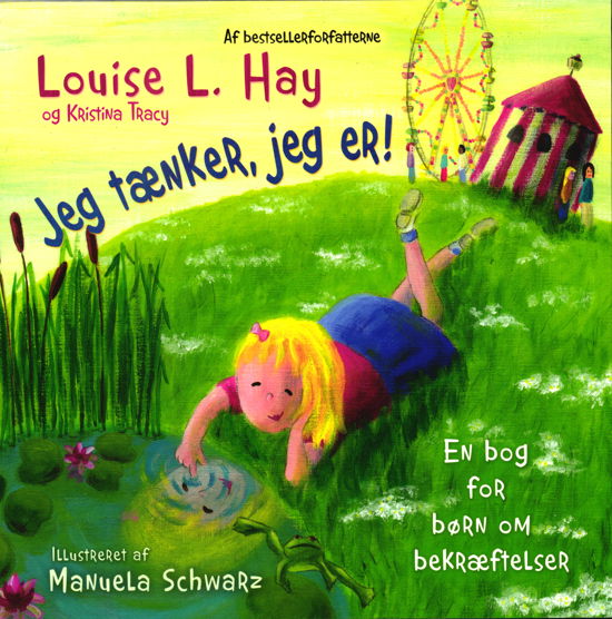 Cover for Louise L. Hay · Jeg tænker, jeg er! (Hæftet bog) [1. udgave] (2016)