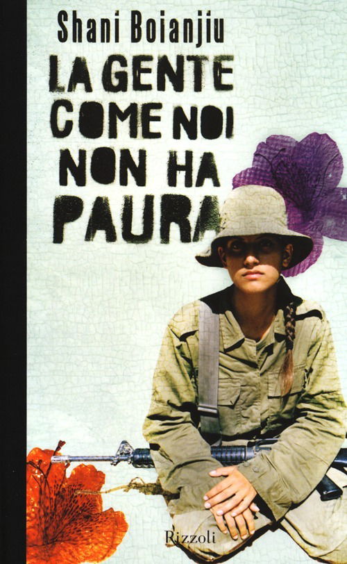 Cover for Shani Boianjiu · La Gente Come Noi Non Ha Paura (Book)