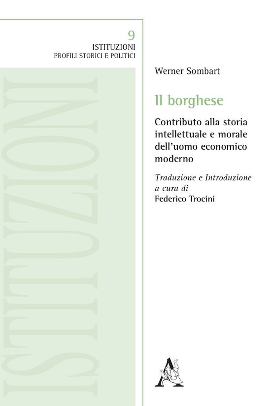 Cover for Werner Sombart · Il Borghese. Contributo Alla Storia Intellettuale E Morale Dell'Uomo Economico Moderno (Book)