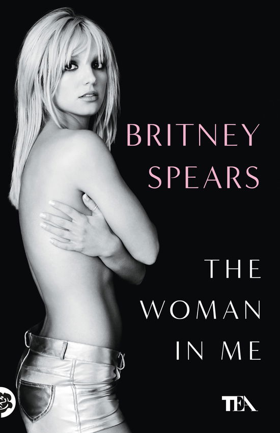 Cover for Britney Spears · The Woman In Me. Ediz. Italiana (Book)