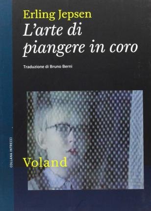 Cover for Erling Jepsen · L'Arte Di Piangere In Coro (Bok)