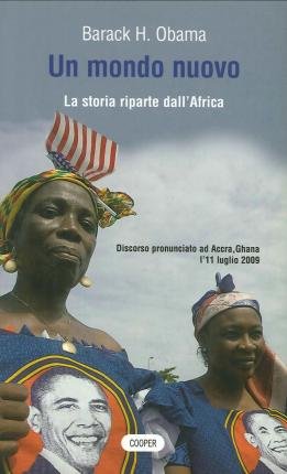 Cover for Barack Obama · Un Mondo Nuovo. La Storia Riparte Dall'africa. Testo A Fronte Inglese (Bok)